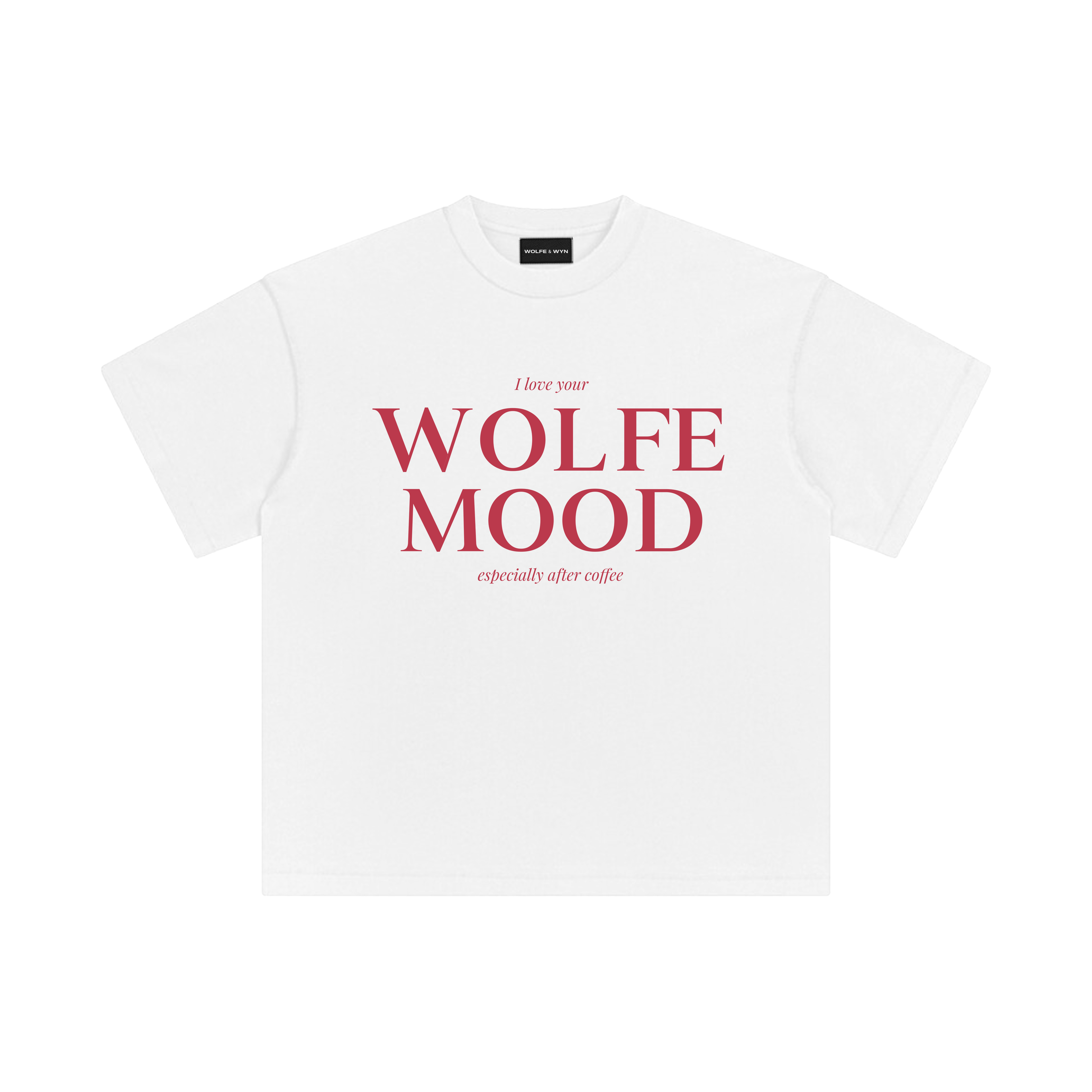 White t-shirt with red text 'WOLFE MOOD' on a white background
